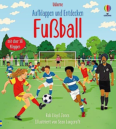 Aufklappen und Entdecken: Fußball