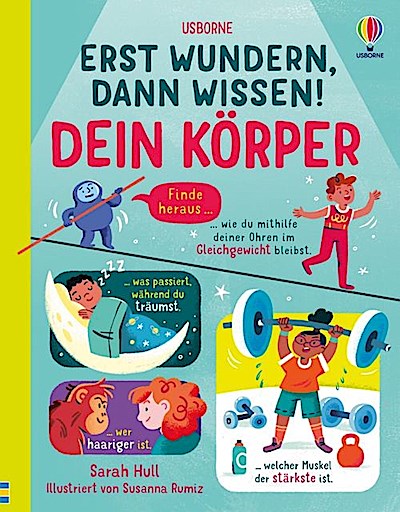 Erst wundern, dann wissen! Dein Körper