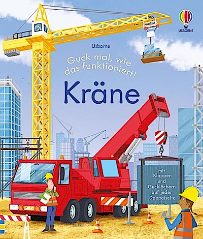 Guck mal, wie das funktioniert! Kräne
