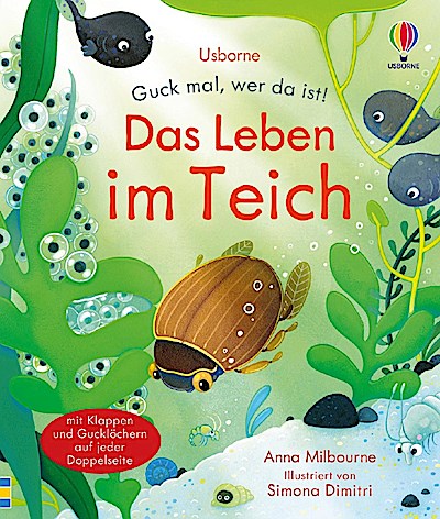 Guck mal, wer da ist! Das Leben im Teich