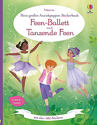 Mein großes Anziehpuppen-Stickerbuch: Feen-Ballett und Tanzende Feen