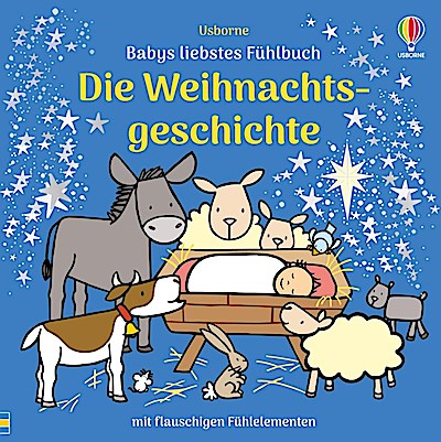 Babys liebstes Fühlbuch: Die Weihnachtsgeschichte