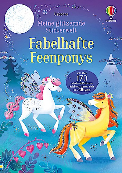 Meine glitzernde Stickerwelt: Fabelhafte Feenponys