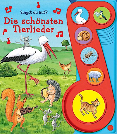 Die schönsten Tierlieder - Liederbuch mit Sound - Pappbilderbuch mit 6 Melodien