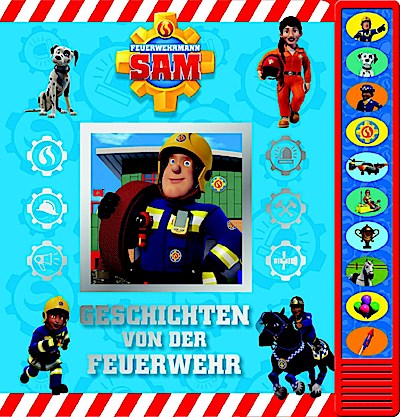 Feuerwehrmann Sam - Geschichten von der Feuerwehr - Pappbilderbuch zum Vorlesen - Soundbuch mit 10 fröhlichen Geräuschen