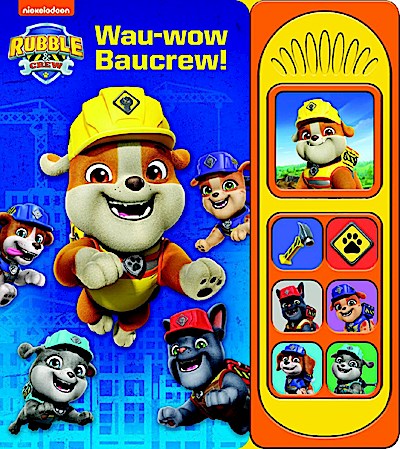 PAW Patrol, Rubble & Crew - Wau-wow Baucrew! - Soundbuch - Pappbilderbuch mit 7 Geräuschen