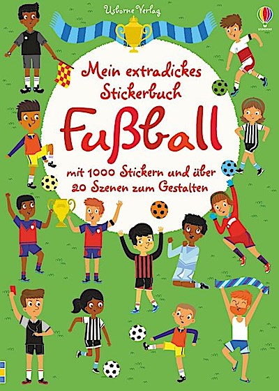 Mein extradickes Stickerbuch: Fußball