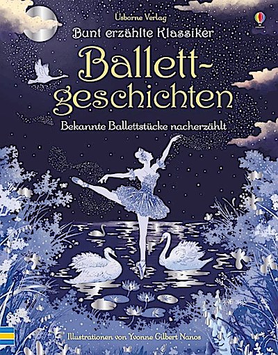 Bunt erzählte Klassiker: Ballettgeschichten