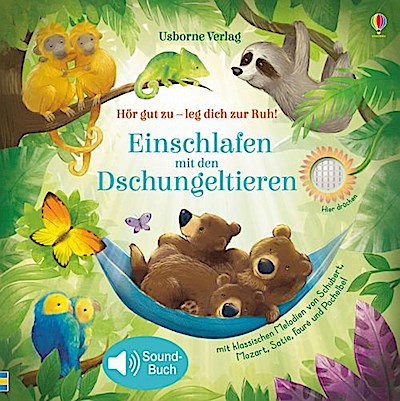 Hör gut zu - leg dich zur Ruh! Einschlafen mit den Dschungeltieren