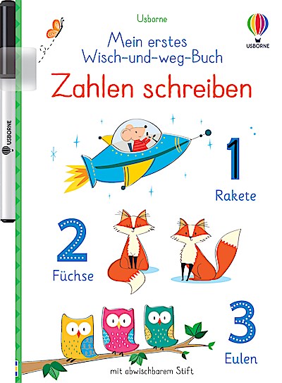 Mein erstes Wisch-und-weg-Buch: Zahlen schreiben