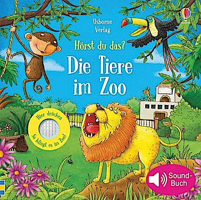Hörst du das? Die Tiere im Zoo, m. Soundeffekten