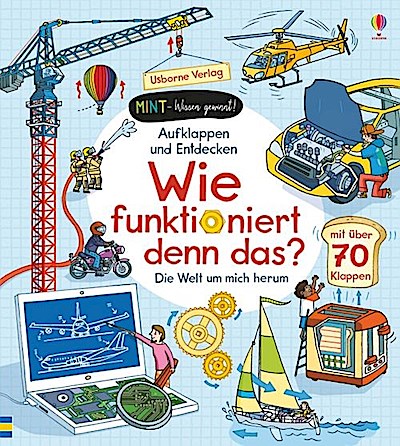 MINT - Wissen gewinnt! Aufklappen und Entdecken: Wie funktioniert denn das?