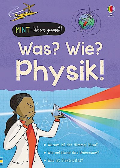 MINT - Wissen gewinnt! Was? Wie? Physik!