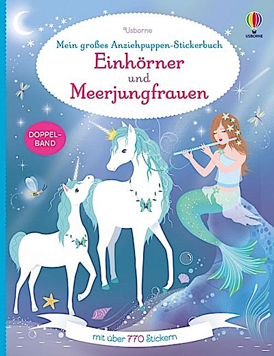 Mein großes Anziehpuppen-Stickerbuch: Einhörner und Meerjungfrauen