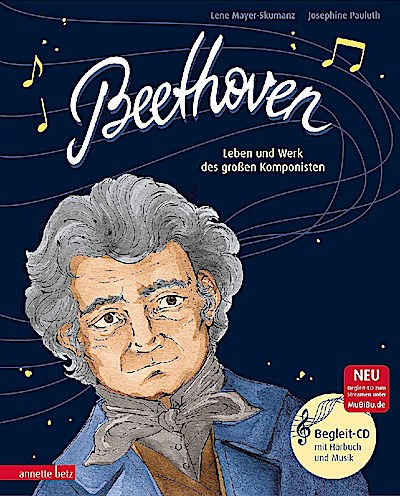 Beethoven (Das musikalische Bilderbuch mit CD und zum Streamen)