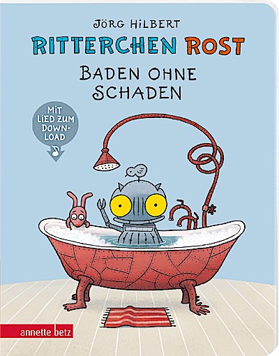 Ritterchen Rost - Baden ohne Schaden: Pappbilderbuch (Ritterchen Rost)