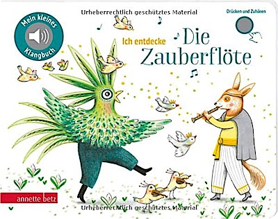 Ich entdecke "Die Zauberflöte" - Pappbilderbuch mit Sound (Mein kleines Klangbuch)