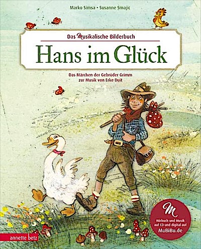 Hans im Glück (Das musikalische Bilderbuch mit CD und zum Streamen)