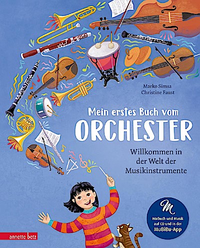 Mein erstes Buch vom Orchester (Das musikalische Bilderbuch mit CD und zum Streamen)