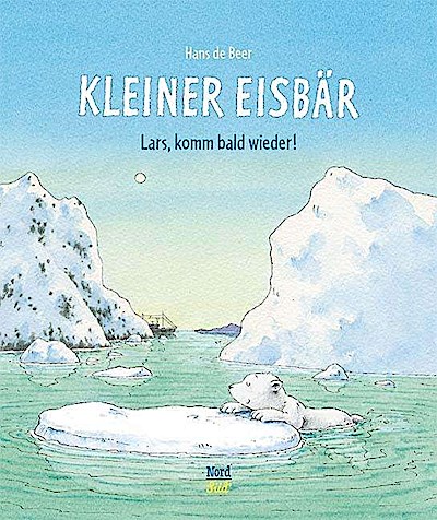 Kleiner Eisbär- Lars, komm bald wieder!