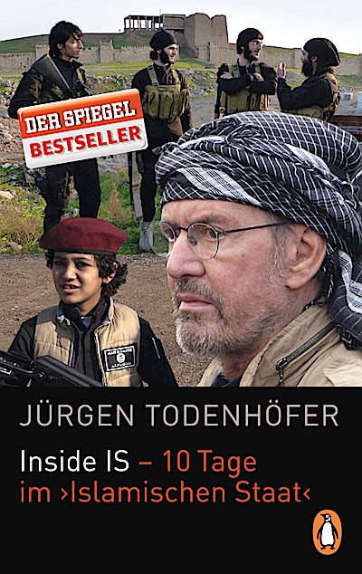 Inside IS - 10 Tage im ’Islamischen Staat’
