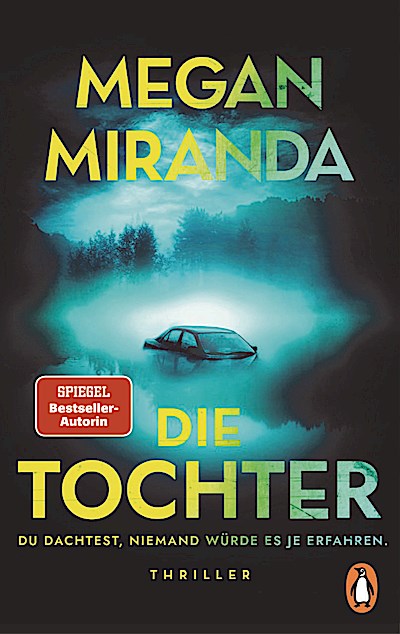 DIE TOCHTER. Du dachtest, niemand würde es je erfahren