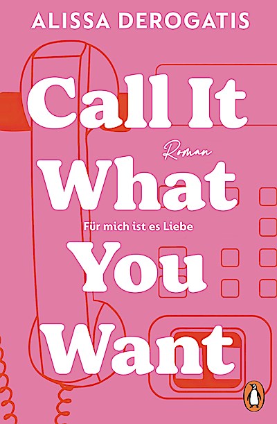 Call it what you want - Für mich ist es Liebe
