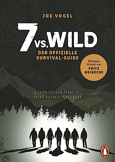 7vs.Wild - Der offizielle Survival-Guide