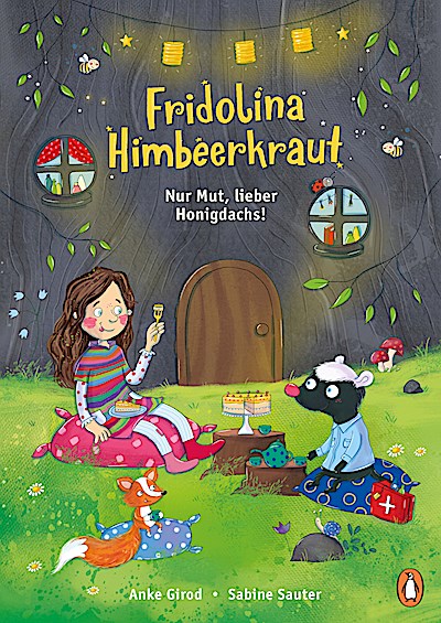 Fridolina Himbeerkraut  - Nur Mut, lieber Honigdachs!