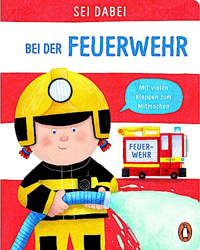 Sei dabei! - Bei der Feuerwehr