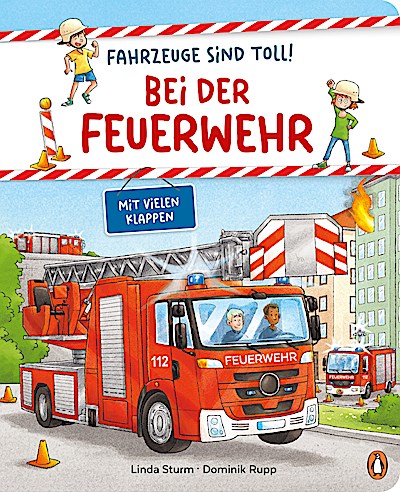 Fahrzeuge sind toll! - Bei der Feuerwehr