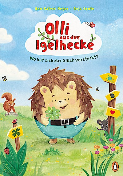 Olli aus der Igelhecke - Wo hat sich das Glück versteckt?