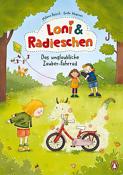 Loni und Radieschen - Das unglaubliche Zauber-Fahrrad