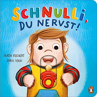 Schnulli, du nervst!