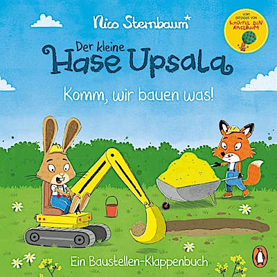 Der kleine Hase Upsala - Komm, wir bauen was! - Ein Baustellen-Klappenbuch