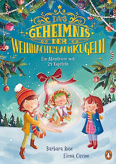 Das Geheimnis der Weihnachtsbaumkugeln - Ein Abenteuer mit 24 Kapiteln