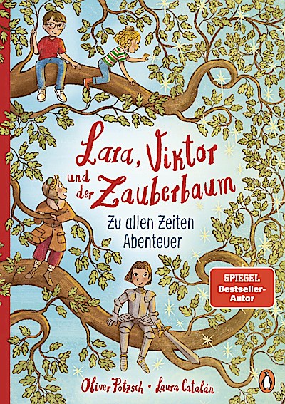Lara, Viktor und der Zauberbaum - Zu allen Zeiten Abenteuer