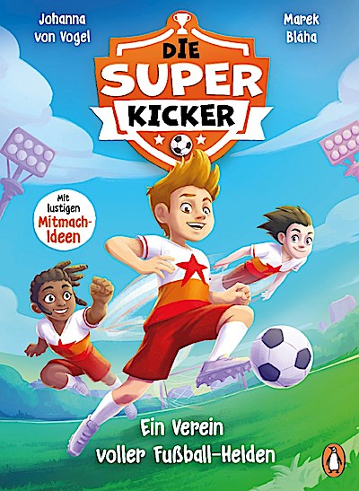 Die Superkicker - Ein Verein voller Fußball-Helden