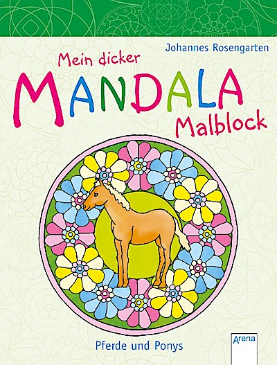 Mein dicker MANDALA Malblock: Pferde und Ponys