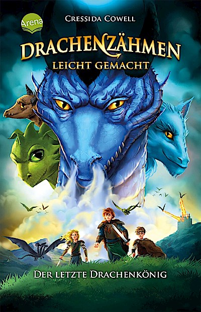 Drachenzähmen leicht gemacht (12). Der letzte Drachenkönig
