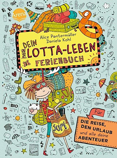 Dein Lotta-Leben. Ferienbuch