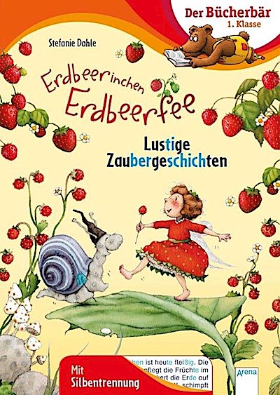 Erdbeerinchen Erdbeerfee. Lustige Zaubergeschichten