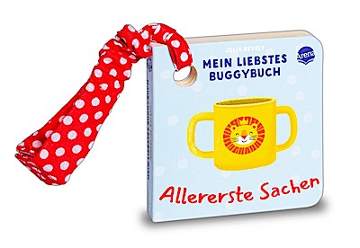 Mein liebstes Buggybuch. Allererste Sachen