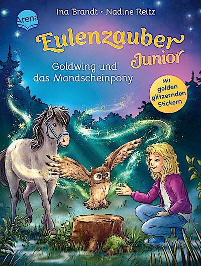 Eulenzauber Junior (1). Goldwing und das Mondscheinpony