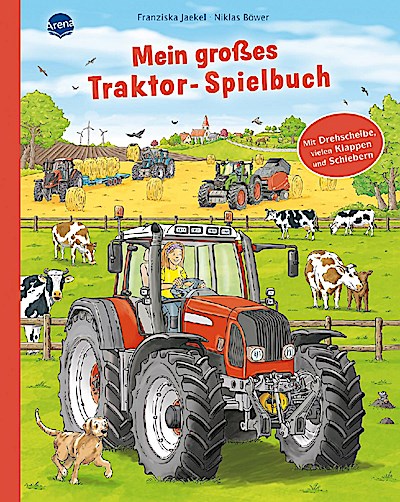 Mein großes Traktor-Spielbuch. Mit Drehscheibe, vielen Klappen und Schiebern