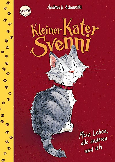 Kleiner Kater Svenni (1). Mein Leben, alle anderen und ich