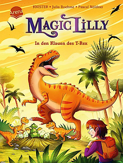 "Magic Lilly" (4). In den Klauen des T-Rex