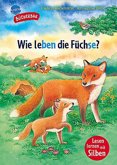 Sachwissen für Erstleser. Wie leben die Füchse?