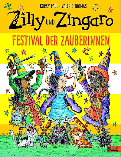 Zilly und Zingaro. Festival der Zauberinnen