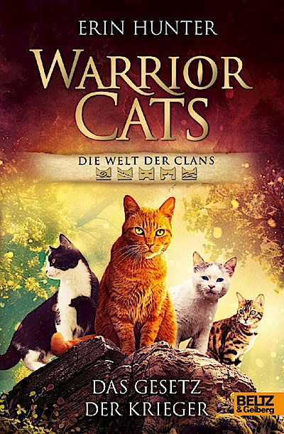 Warrior Cats - Die Welt der Clans. Das Gesetz der Krieger